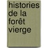 Histories de la Forêt vierge