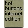 Hot Buttons, Internet Edition by Nicole O'Dell