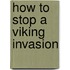 How to Stop a Viking Invasion