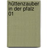 Hüttenzauber in der Pfalz 01 door Uschi Kreutz