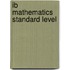 Ib Mathematics Standard Level