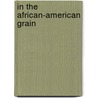 In The African-American Grain door John Callahan