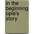In the Beginning Opie's Story