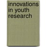 Innovations in Youth Research by Sue Heath