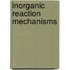 Inorganic Reaction Mechanisms