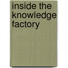 Inside the  Knowledge Factory by Heinke Röbken