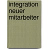 Integration neuer Mitarbeiter by Kubitza Agnes