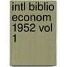Intl Biblio Econom 1952 Vol 1 door Commit Social Science Doc