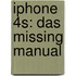 Iphone 4S: Das Missing Manual