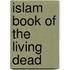 Islam Book of the Living Dead