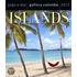 Islands 2013 Gallery Calendar