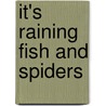 It's Raining Fish and Spiders door Bill Evans