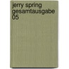 Jerry Spring Gesamtausgabe 05 by Jijé