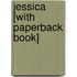 Jessica [With Paperback Book]
