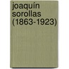 Joaquín Sorollas (1863-1923) door Helmut C. Jacobs