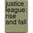 Justice League: Rise And Fall