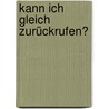 Kann ich gleich zurückrufen? door Barbara Streidl