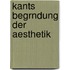 Kants Begrndung Der Aesthetik