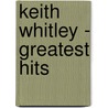 Keith Whitley - Greatest Hits door Jenny Lee