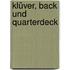 Klüver, Back und Quarterdeck