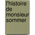 L'Histoire De Monsieur Sommer