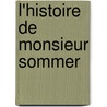 L'Histoire De Monsieur Sommer door Patrick Süskind