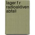 Lager F R Radioaktiven Abfall