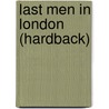 Last Men In London (Hardback) by Olaf Stapledon
