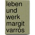 Leben und Werk Margit Varrós