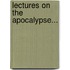 Lectures on the Apocalypse...