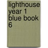 Lighthouse Year 1 Blue Book 6 door Hiawayn Oram