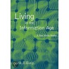 Living In The Information Age door Erik Bucy