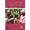 Living with the Trees of Life door Roger R.B. Leakey