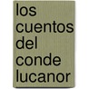 Los Cuentos del Conde Lucanor by McGraw-Hill