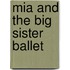 Mia And The Big Sister Ballet