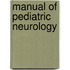 Manual Of Pediatric Neurology