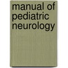 Manual Of Pediatric Neurology door Pedro Weisleder