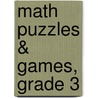 Math Puzzles & Games, Grade 3 door Carson-Dellosa Publishing