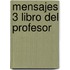 Mensajes 3 Libro Del Profesor