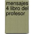 Mensajes 4 Libro Del Profesor