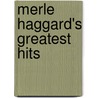 Merle Haggard's Greatest Hits by Roberto Ed. Schmid
