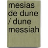 Mesias de Dune / Dune Messiah by Frank Herbert