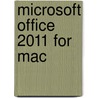 Microsoft Office 2011 For Mac door Shelly Gary Shelly