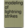 Modeling of Lightning Strikes door Mayuri Desai