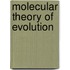 Molecular Theory of Evolution