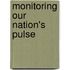 Monitoring Our Nation's Pulse