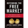 Moral Case for a Free Economy by Robert A. Sirico