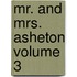 Mr. and Mrs. Asheton Volume 3