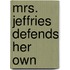 Mrs. Jeffries Defends Her Own