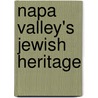 Napa Valley's Jewish Heritage door Henry Michalski